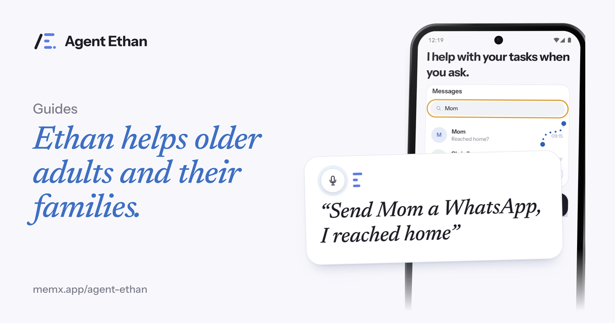 Card "Ethan helps older adults and their families" with the Messages screen and the spoken task "Send Mom a WhatsApp, I reached home".