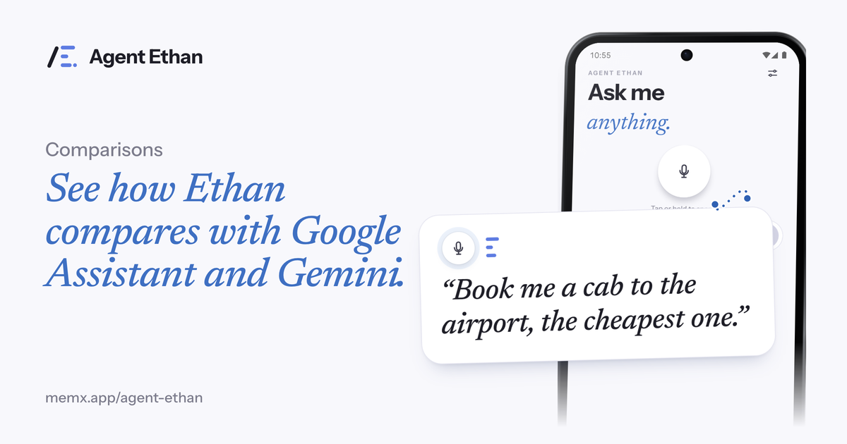 Card "See how Ethan compares with Google Assistant and Gemini" with the Ask me anything screen and the spoken request "Book me a cab to the airport, the cheapest one".