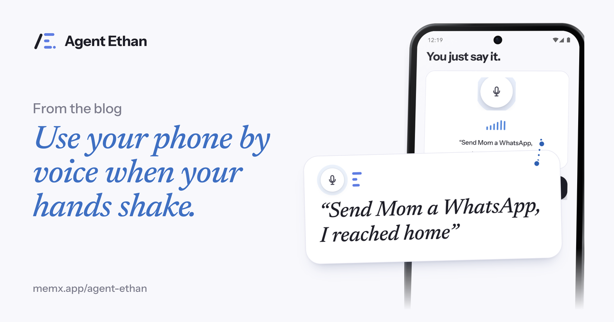 Card "Use your phone by voice when your hands shake" with the You just say it screen and the spoken task "Send Mom a WhatsApp, I reached home".