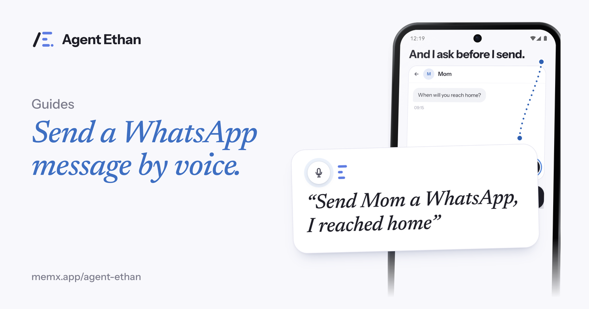 Card "Send a WhatsApp message by voice" with a chat screen and the spoken task "Send Mom a WhatsApp, I reached home".