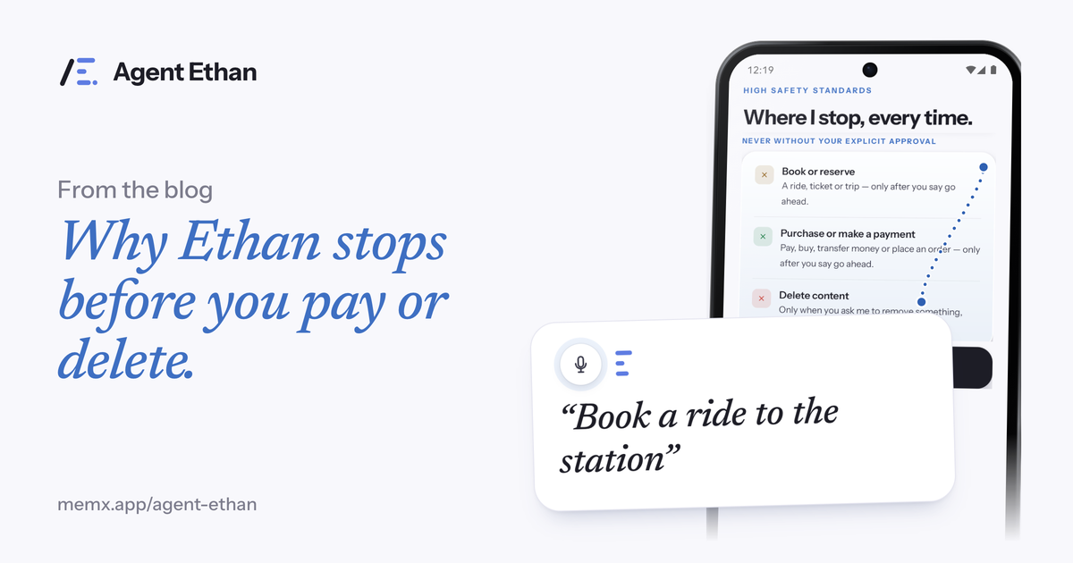 Card "Why Ethan stops before you pay or delete" with the Where I stop screen and the spoken task "Book a ride to the station".