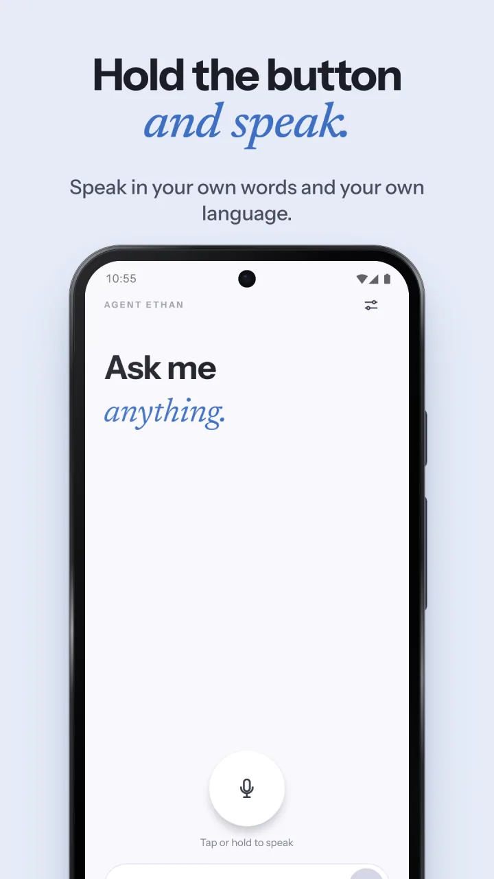 Screenshot 5 of 6, "Hold the button and speak.": The Agent Ethan "Ask me anything" home screen with the microphone button.
