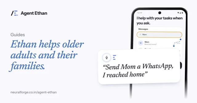 Card "Ethan helps older adults and their families" with the Messages screen and the spoken task "Send Mom a WhatsApp, I reached home".