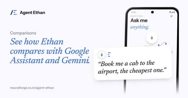 Card "See how Ethan compares with Google Assistant and Gemini" with the Ask me anything screen and the spoken request "Book me a cab to the airport, the cheapest one".
