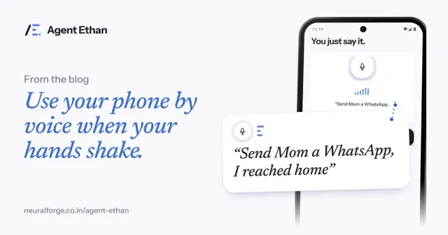 Card "Use your phone by voice when your hands shake" with the You just say it screen and the spoken task "Send Mom a WhatsApp, I reached home".