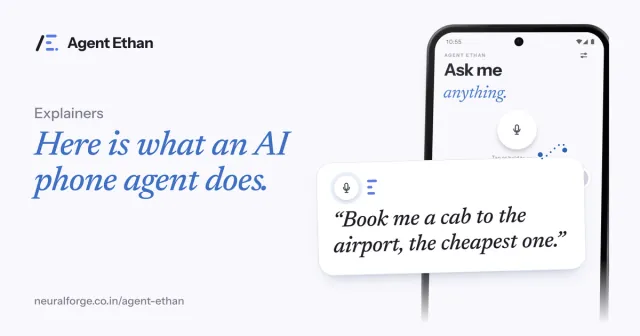 Card "Here is what an AI phone agent does" with the Ask me anything screen and the spoken request "Book me a cab to the airport, the cheapest one".