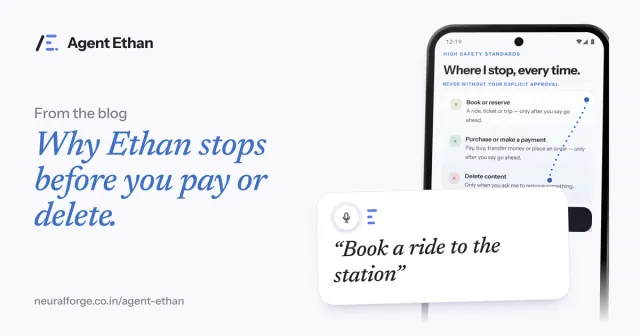 Card "Why Ethan stops before you pay or delete" with the Where I stop screen and the spoken task "Book a ride to the station".